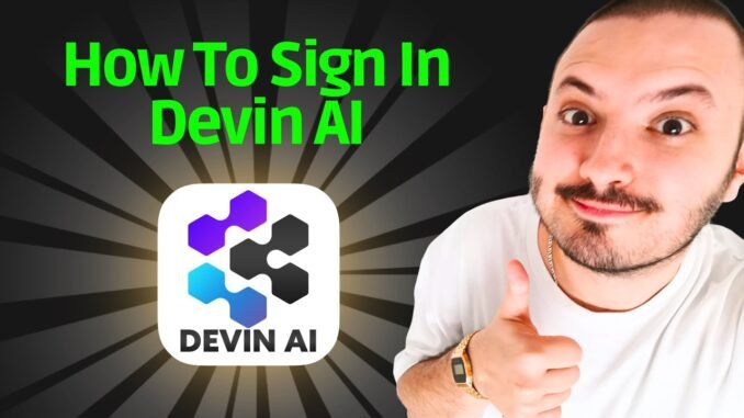 How To Sign In Devin AI - QUICK GUIDE