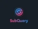 Subquery Network Is Building a More Accessible and Robust Digital Future Powered by Decentralized Middleware