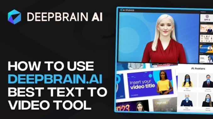 How to Use Deepbrain.ai for Beginners (Best AI Text to Video Tool)