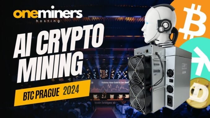 AI CRYPTO MINING on BTCPrague 2024 - OneMiners