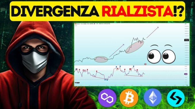 🚨DIVERGENZA RIALZISTA in Corso !?🚨 Ascolta QUESTO!! 💥 BITCOIN Crypto NEWS!