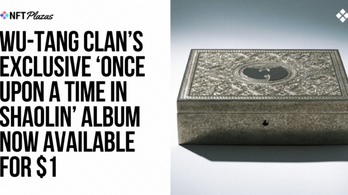 Wu-Tang Clan's Exclusive 'Shaolin' Album Now Available for $1