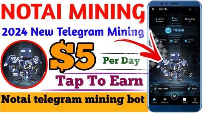 NOTAI Mining bot ! free crypto mining ! @mastertechnology403 ! new Telegram Bot ! new mining app