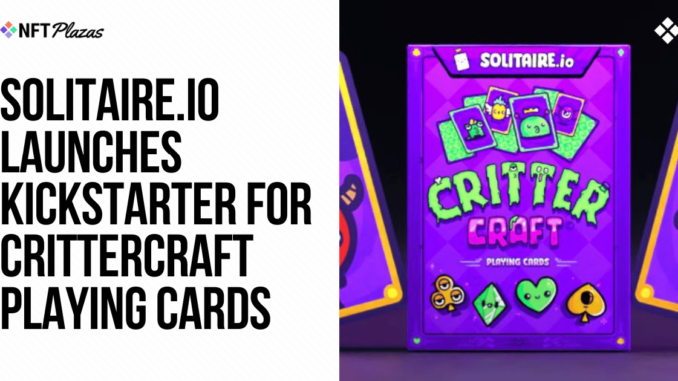 Solitaire.io Launches Kickstarter for CritterCraft Collectible Deck Solitaire.io Launches Kickstarter for CritterCraft Collectible Deck