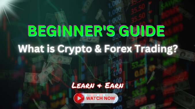 Ultimate Beginner's Guide to Crypto & Forex Trading | Start Trading Today
