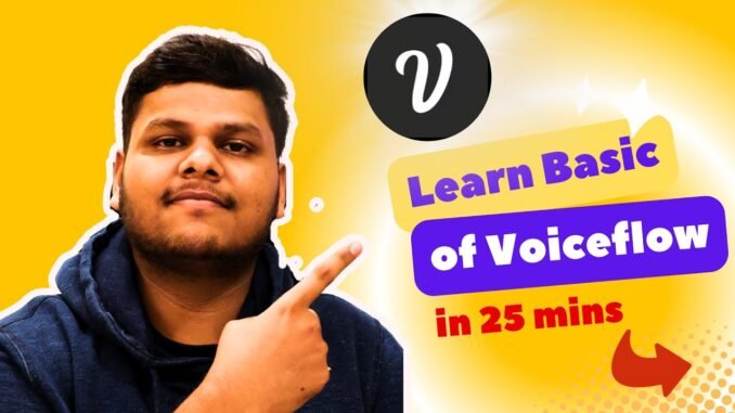 Voiceflow for Beginners: Build Your First AI Agent