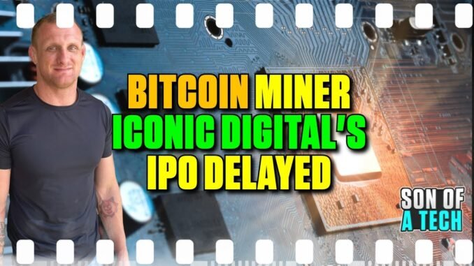 Bitcoin Miner Ionic Digital’s IPO Delayed - 287