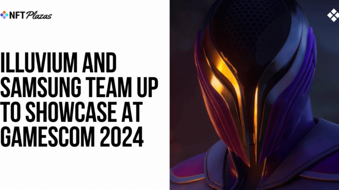 Illuvium and Samsung Team Up to Showcase at Gamescom 2024