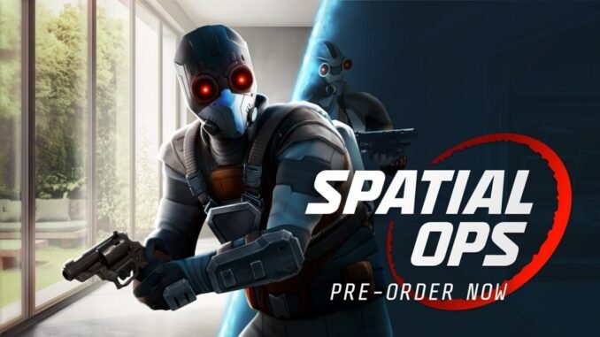 Resolution Games' mixed reality shooter Spatial Ops ready for pre-order Resolution Games' mixed reality shooter Spatial Ops ready for pre-order