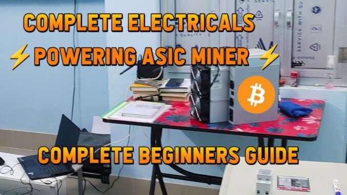 Complete Mining Electricals, How to Power Asic Miners | Complete guide in Hindi