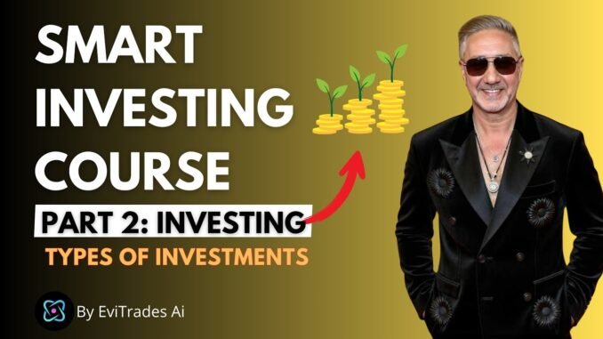 Types of Investments for Beginners | EViTrades Ai