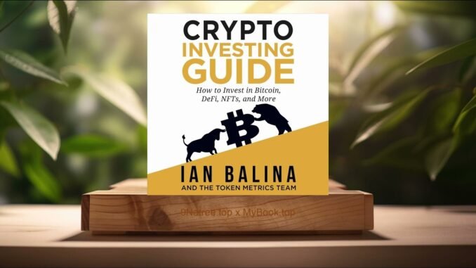 [Review] Crypto Investing Guide: How to Invest in Bitcoin, DeFi,...
