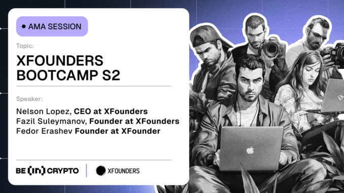 XFounders X BeInCrypto AMA Session XFounders X BeInCrypto AMA Session