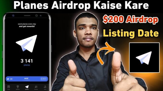 Planes Airdrop Guide | Planes Airdrop Listing Date | Planes Airdrop Mining Kaise Kare