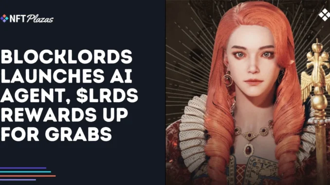 Blocklords Launches AI Agent, $LRDS Rewards Up for Grabs Blocklords Launches AI Agent, $LRDS Rewards Up for Grabs