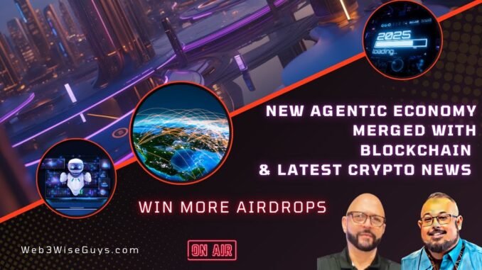 New Agentic Economy Merged With Blockchain - Latest Crypto News - Tap To Earn Airdrops