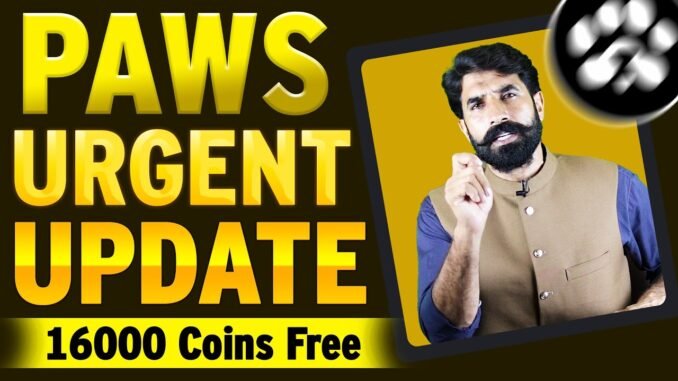 Paws Urgent Update | Paws Airdrop Update | Paws Coin Update | Crypto Mining bot News | Albarizon