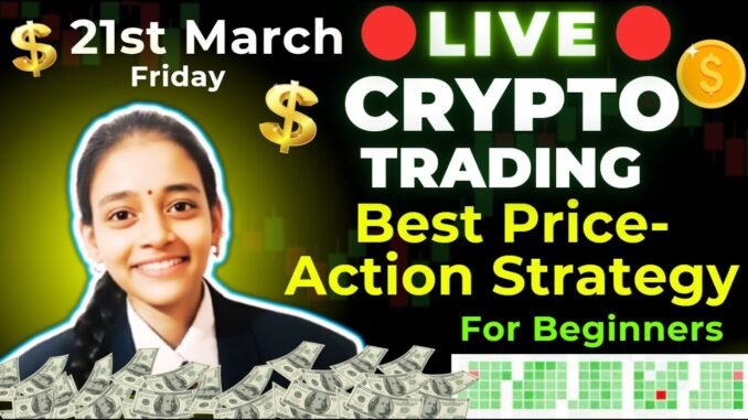 🔴CRYPTO Live trading 21 March Scalping Strategy for beginners #crypto #livetrading bitcoin #bitcoin