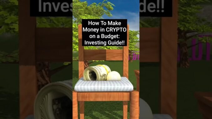 How to Make Money in Crypto on a Budget (2025 Investing Guide!)