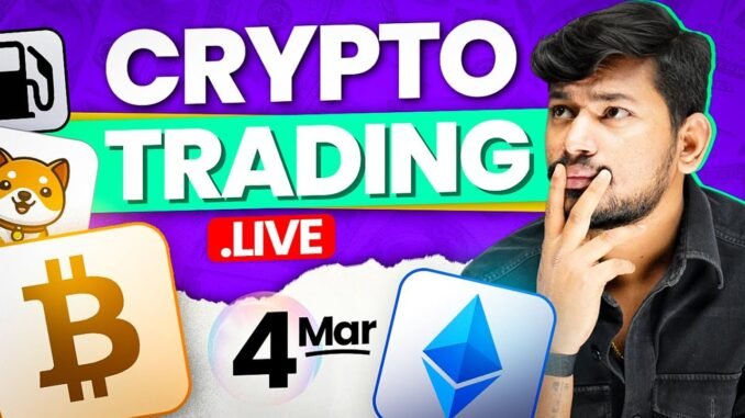 📈 || Live Trading and Analysis | Crypto , Gold and Oil | 04 March - #livetrading