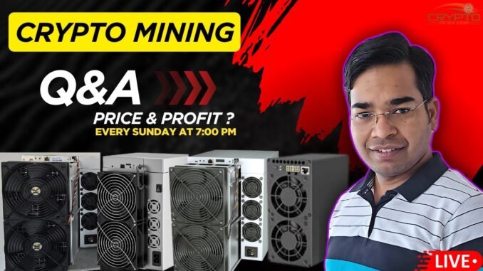 Bitcoin Mining in India || Crypto Mining for Beginners QNA