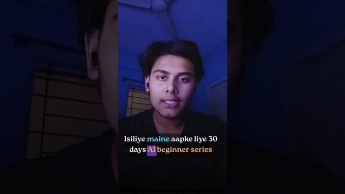 🚀 Day 0 of AI Beginners Series Begins!Starting from scratch no coding #practicalai #aiinfluencers