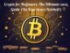 Crypto for Beginners: The Ultimate 2025 Guide (No Experience Needed!)