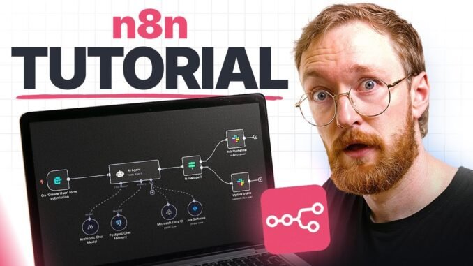 n8n Tutorial for Beginners 2025: Build AI Agents Step-by-Step