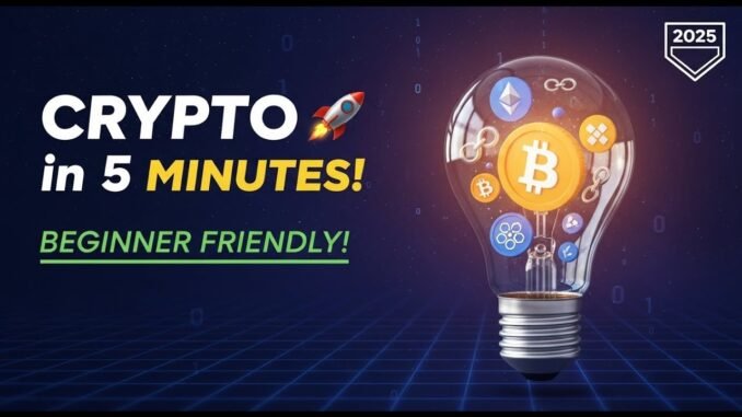 Crypto Explained in 5 Mins! (Total Beginners 2025)