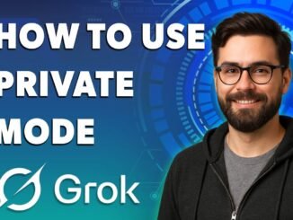 How To Use Private Mode On Grok Ai [2025 Guide]