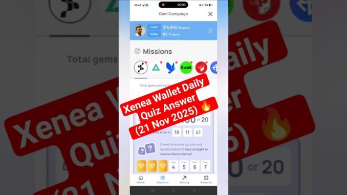 Xenea Wallet Daily Quiz Answer (21 Nov 2025) 🔥 | Free Crypto Mining 2025 | #xeneawallet #xenea