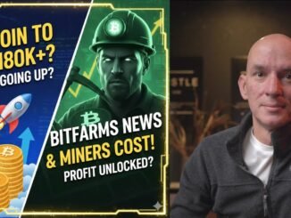 Bitcoin Still Going To $180k Plus? Bitfarms News & Miners Cost To Mine! Plus More!