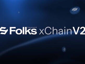 Folks Finance announces xChain V2 with $10m+ incentives: Scaling crosschain DeFi into mainstream use
