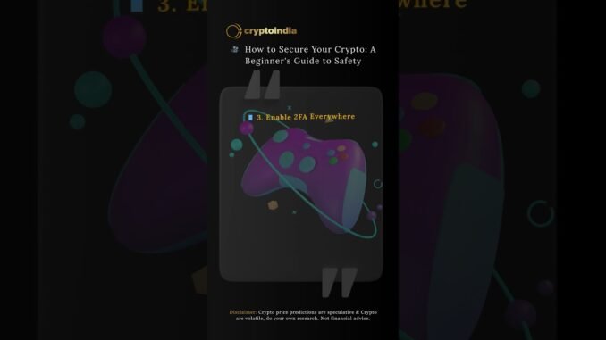 How to Secure Your Crypto — Beginner Safety Guide 🔐💰