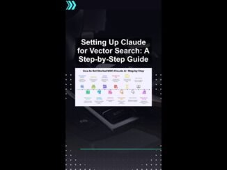 Setting Up Claude for Vector Search: A Step-by-Step Guide #ai #artificialintelligence Setting Claude