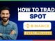How to trade spot on binance buy and sell crypto [FULL GUIDE]
