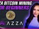 No Rigs, No Electricity Bills – Start Bitcoin Mining Today with Azza Miner Beginner Friendly!