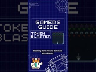 Gamer's Guide #7: Token Blaster