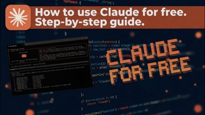 How to Use Claude AI for Free in 2026: Full Setup Guide