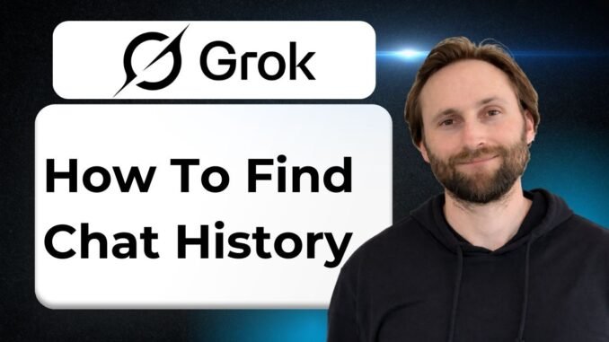 How to Find Chat History in Grok AI [2026 Guide]